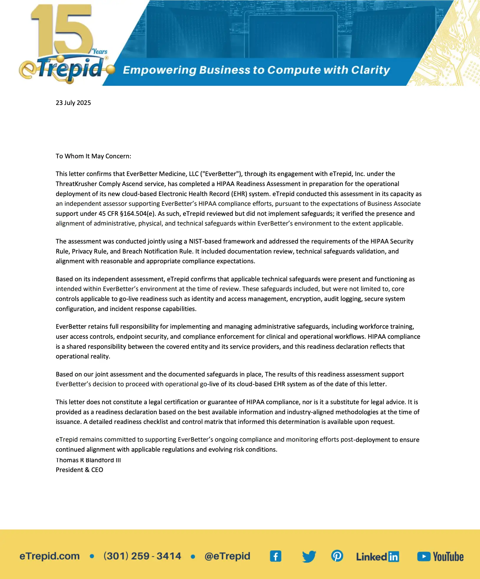 HIPAA readiness declaration letter from eTrepid, Inc., dated July 23, 2025, confirming that EverBetter Medicine, LLC completed a HIPAA Readiness Assessment for the operational deployment of its cloud-based EHR system, assessed against the HIPAA Security Rule, Privacy Rule and Breach Notification Rule under a NIST-based framework, and signed by Thomas R. Blandford III, President and CEO.